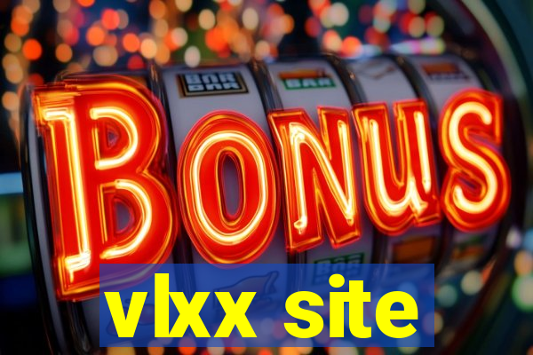 vlxx site